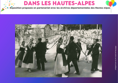 Exposition "Réjouissance ! Fêtes et spectacles dans les Hautes-Alpes"_Embrun