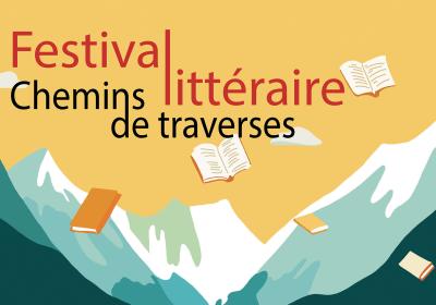 Fesitval littéraire : Les Chemins de Traverse - Saint-Paul-sur-Ubaye - Fesitval littéraire : Les Chemins de Traverse