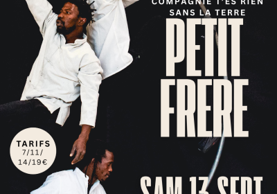 Cirque contemporain "Petit Frère" EMBRUN - Cirque contemporain "Petit Frère" EMBRUN