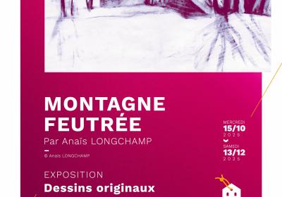 Montagne Feutrée - Exposition d’Anaïs Longchamp EMBRUN - Montagne Feutrée - Exposition d’Anaïs Longchamp EMBRUN