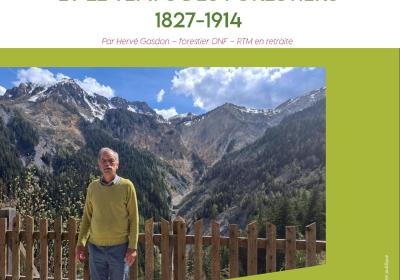 Rencontre patrimoine « Restaurer la montagne et le temps des forestiers - 1827-1914 » avec Hervé Gasdon_Embrun