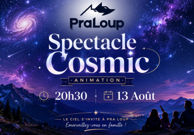 Spectacle Cosmic_Pra Loup 1600 - Spectacle Cosmic