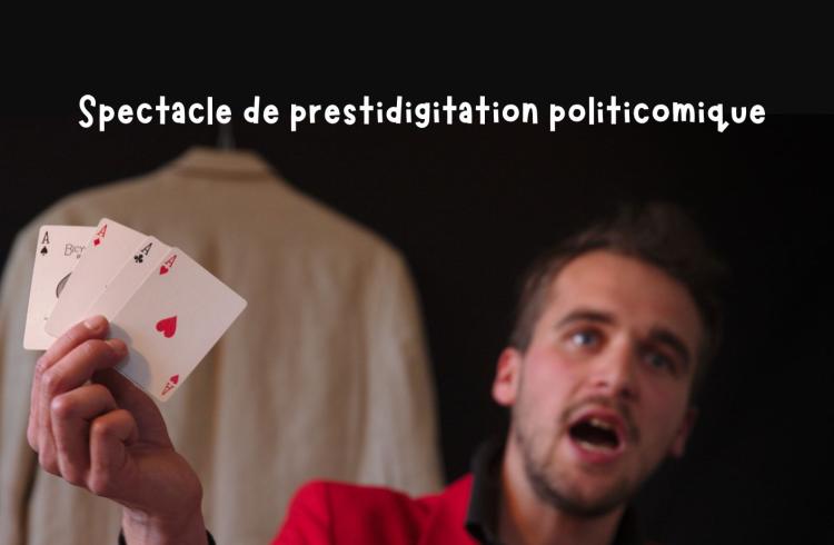 Spectacle de prestidigitation politico comique à L'Alternateur - affiche