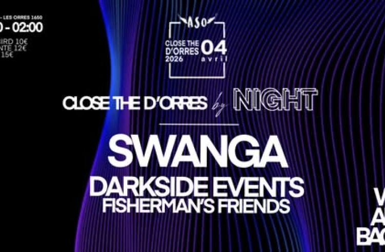 Close the d'Orres #4 - Close the d'Orres #4 by night - Darkside Events
