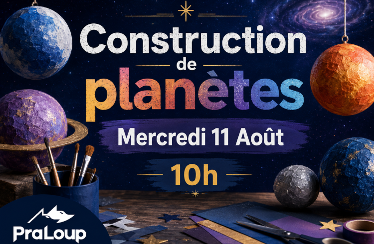 Construction de planètes_Pra Loup 1600 - Construction de planètes