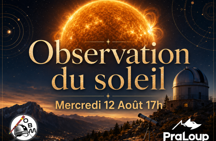 Observation du Soleil avec l'Observatoire_Pra Loup 1600 - Observation du Soleil