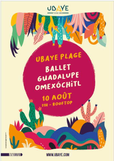 Ballet Mexicain Lundi 10 août à 11h Rooftop d'Ubaye-Plage